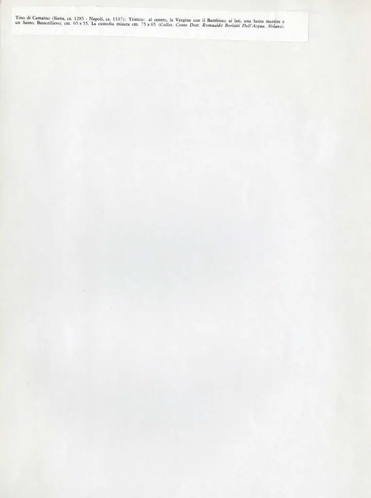 Anonimo , Tino di Camaino (Siena ca. 1285 - Napoli, ca. 1337): Trittico: al centro, la Vergine con il Bambino; ai lati, una santa martire e/ un santo. Bassorilievo: cm. 65 x 55. La custodia misura cm. 75 x 65 (coll. Conte Dott. Romualdo Borletti Dell'Acqua. Milano)