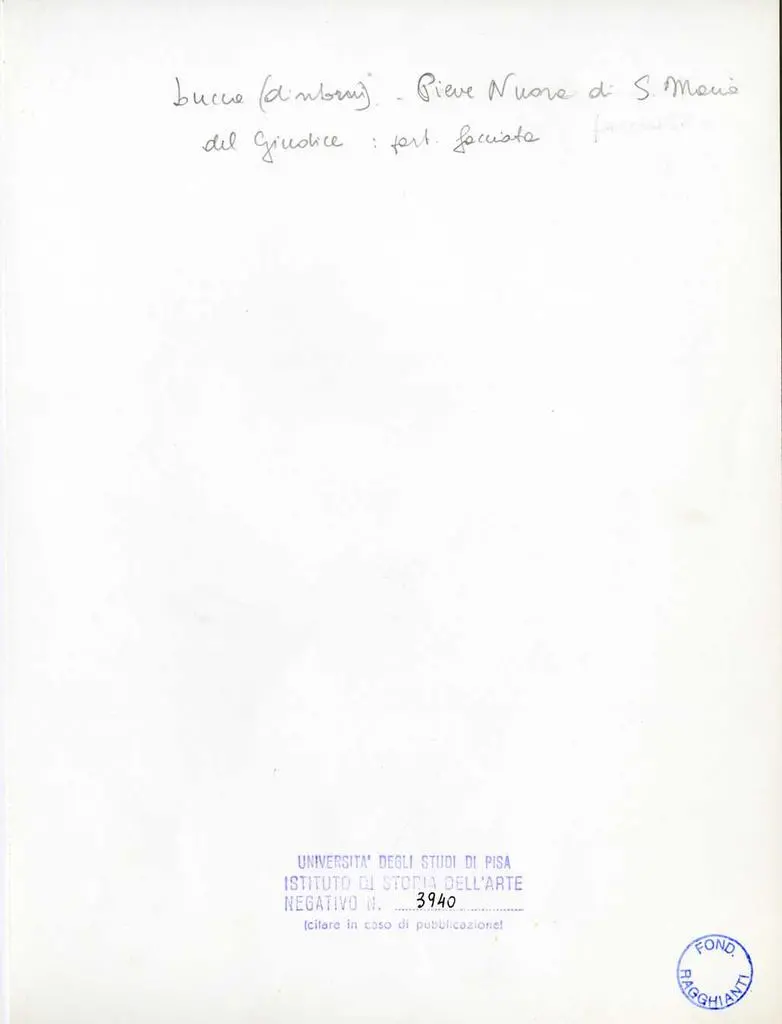 Universit&agrave; di Pisa. Dipartimento di Storia delle Arti , Lucca (dintorni). Pieve Nuova di S. Maria del Giudice: part. facciata