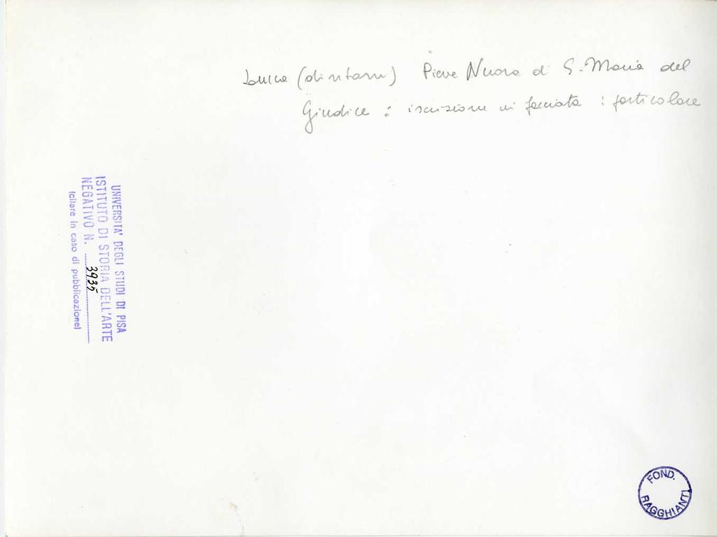Università di Pisa. Dipartimento di Storia delle Arti , Lucca (dintorni). Pieve Nuova di S. Maria del Giudice: iscrizione in facciata: particolare
