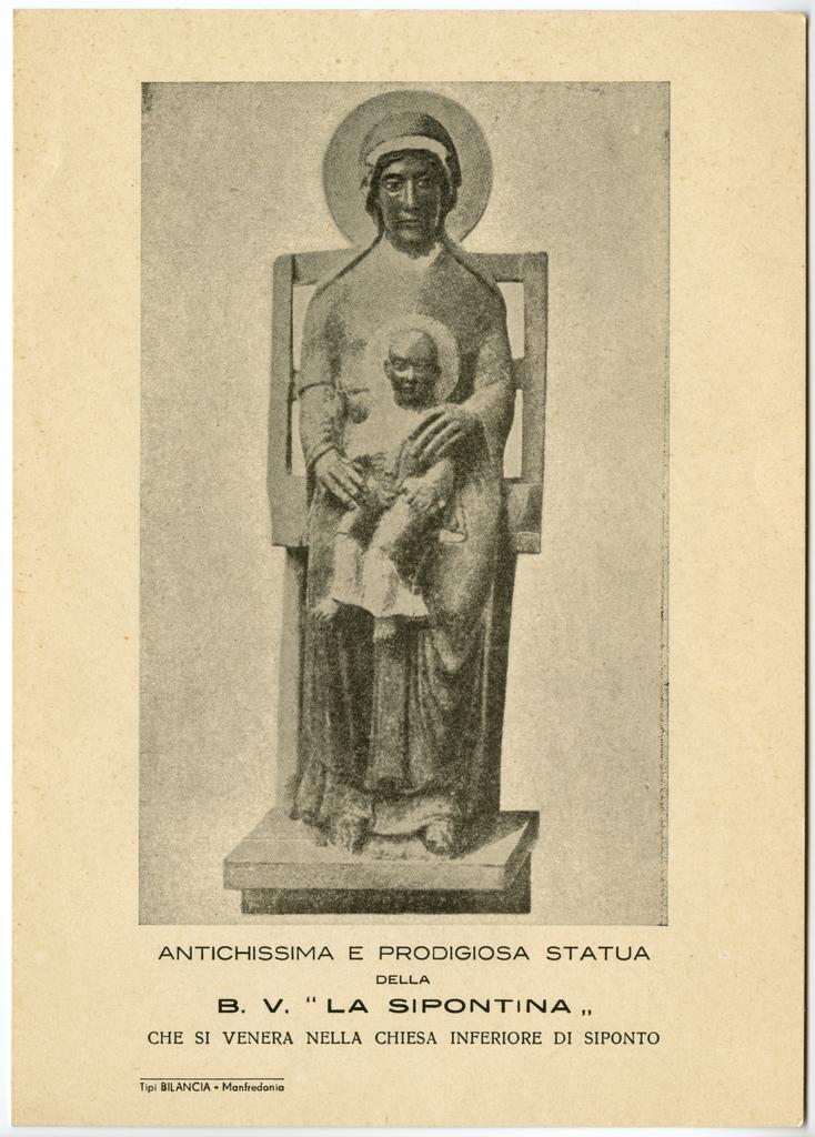 Anonimo , Antichissima e prodigiosa statua della B. V. "La Sipontina" che si venera nella Chiesa Inferiore di Siponto