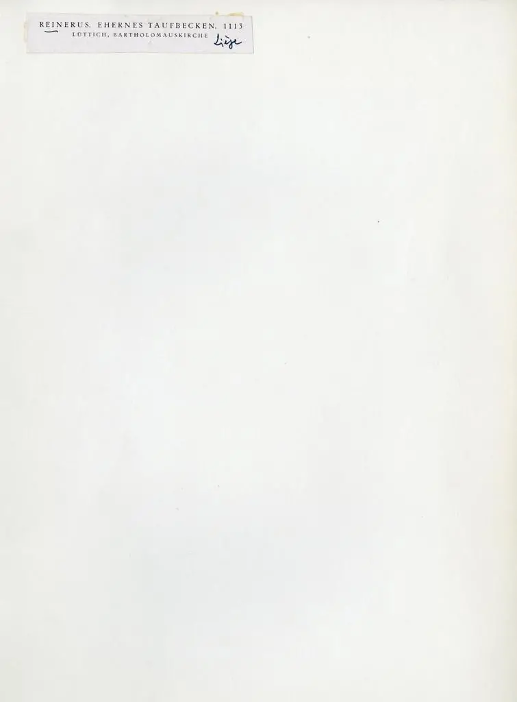 Anonimo , Reinerus. Ehernes Taufbecken. 1113. L&uuml;ttich, Bartholom&auml;uskirche