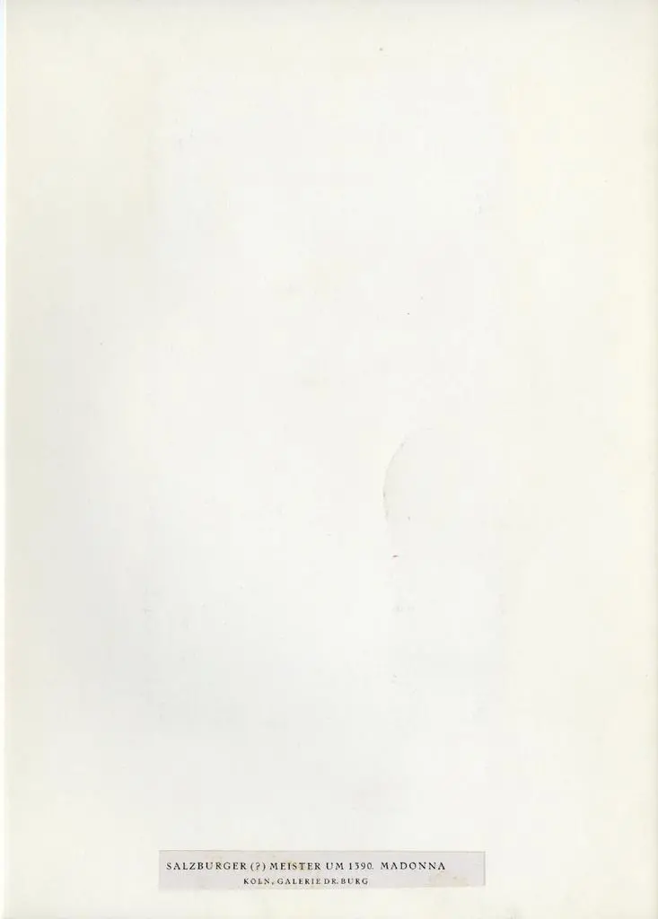 Anonimo , Salzburger (?) Meister um 1390. Madonna - K&ouml;ln, Galerie Dr. Burg
