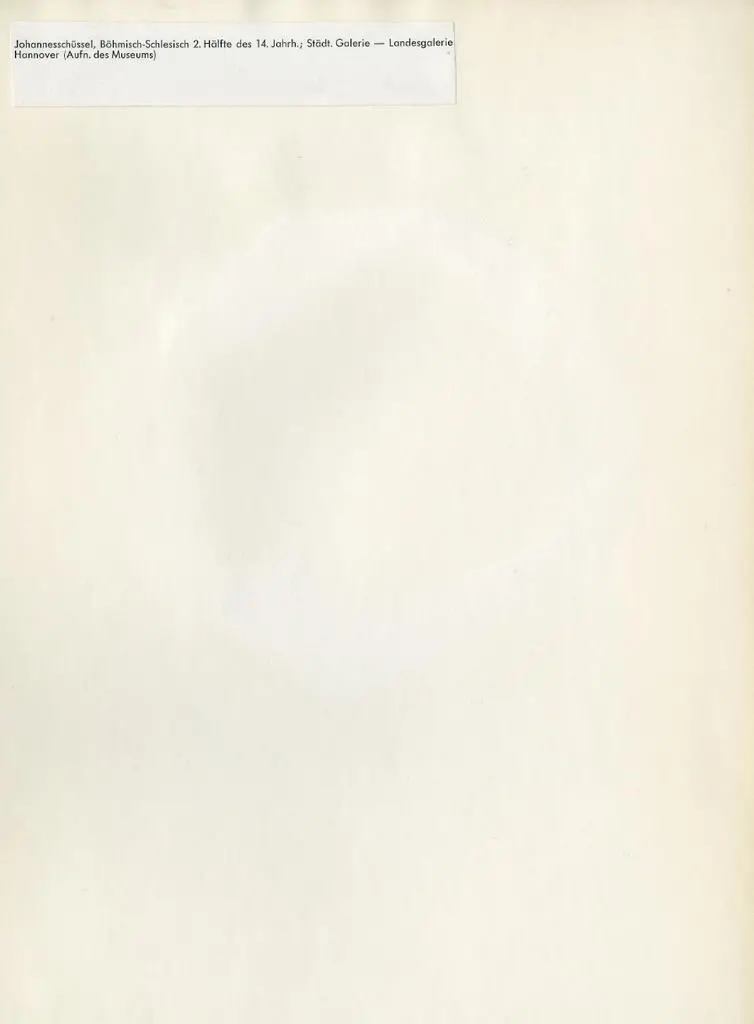 Anonimo , Johannessch&uuml;ssel, B&ouml;hmisch-Schlesisch 2. H&auml;lfte des 14. Jahrh.; St&auml;dt. Galerie - Landesgalerie Hannover (Aufn. Des Museums)