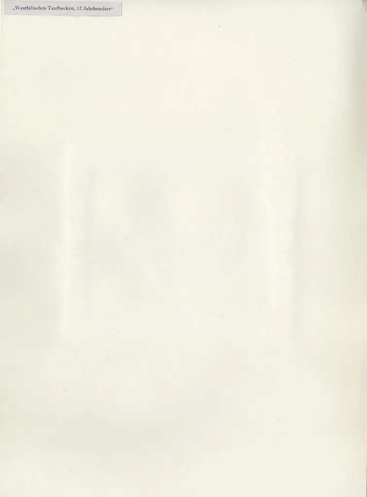 Anonimo , Westf&auml;lisches Taufbecken, 12. Jahrhundert