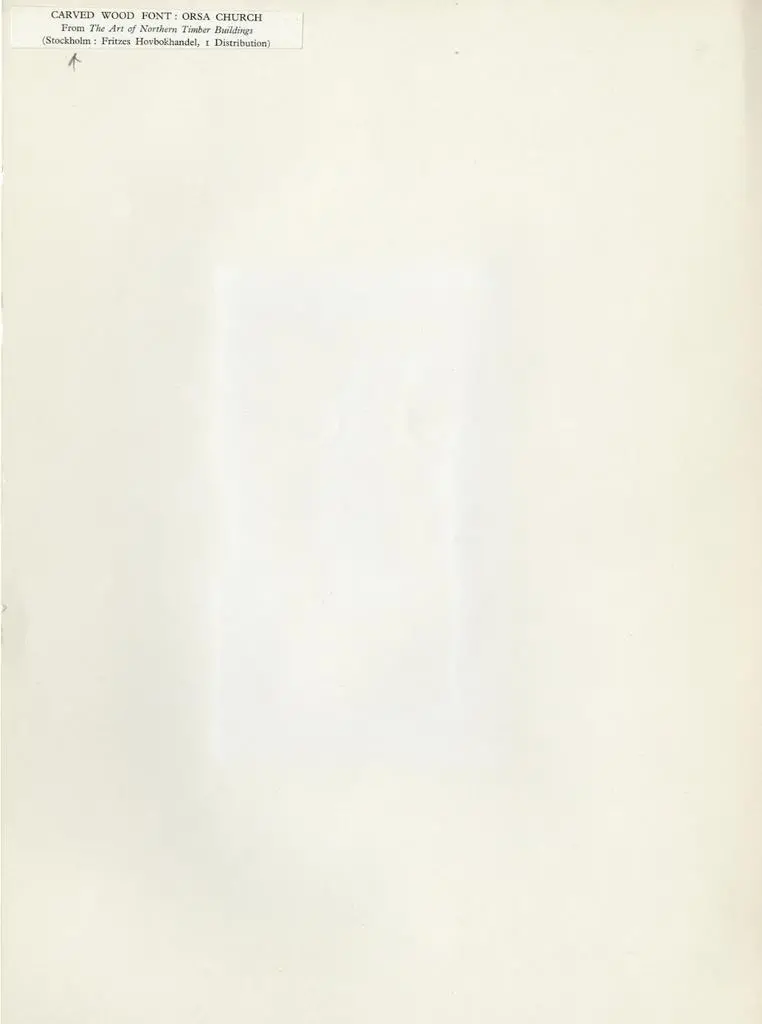 Anonimo , Carved wood font: Orsa Church. From The Art of Northern Timber Buildings (Stockholm: Fritzes Hovbokhandel, I Distribution)