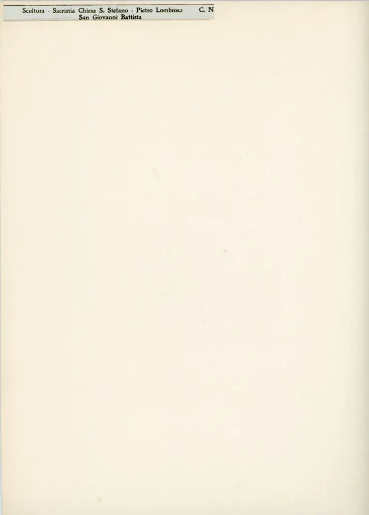 Anonimo , Scultura - Sacristia Chiesa S. Stefano - Pietro Lombroso. C. N [...] San Giovanni Battista
