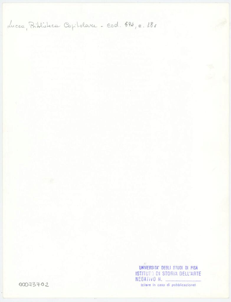 Università di Pisa. Dipartimento di Storia delle Arti , Anonimo italiano - sec. XV, prima metà - Lucca, Biblioteca Capitolare Feliniana, Ms. 594, f. 18v, intero , retro