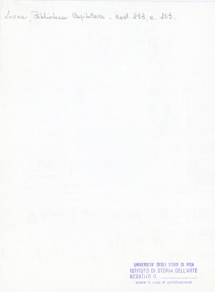 Università di Pisa. Dipartimento di Storia delle Arti , Anonimo italiano - sec. XIV, terzo quarto - Lucca, Biblioteca Capitolare Feliniana, Ms. 233, f. 103r, particolare , retro