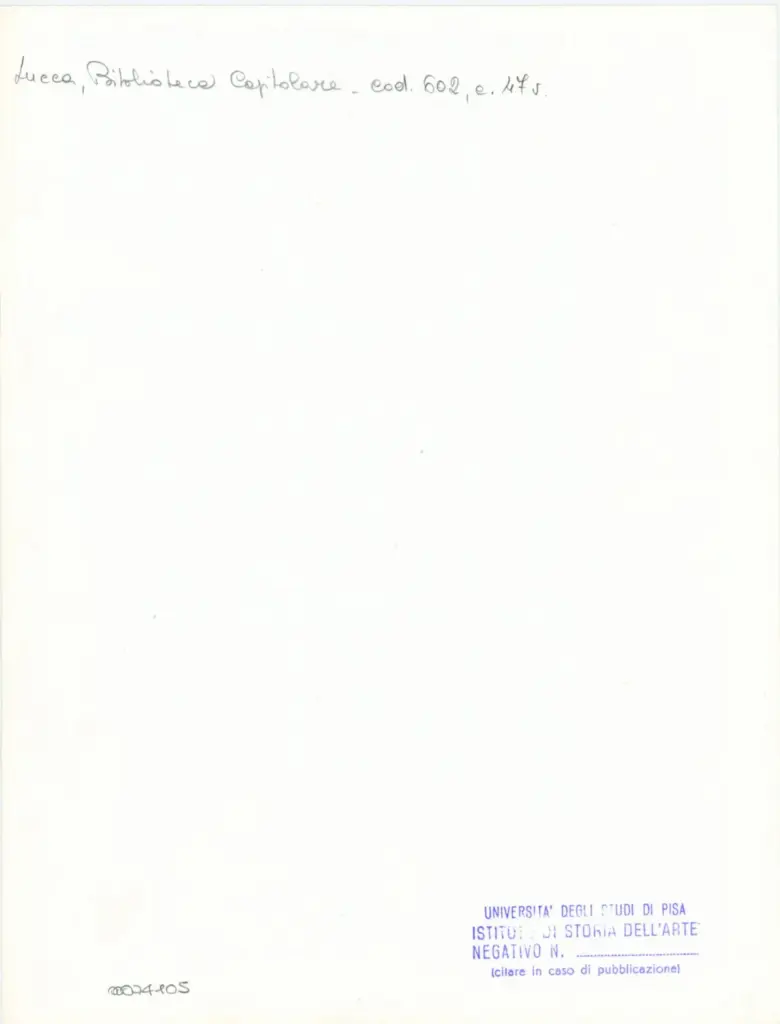 Università di Pisa. Dipartimento di Storia delle Arti , Anonimo italiano - sec. XII, inizio - Lucca, Biblioteca Capitolare Feliniana, Ms. 602, f. 47v, particolare , retro