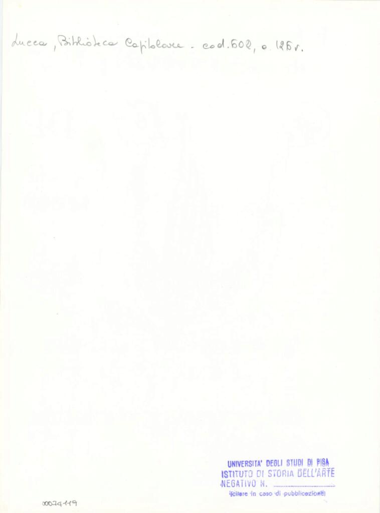 Università di Pisa. Dipartimento di Storia delle Arti , Anonimo italiano - sec. XII, inizio - Lucca, Biblioteca Capitolare Feliniana, Ms, 602, f. 126v, particolare , retro