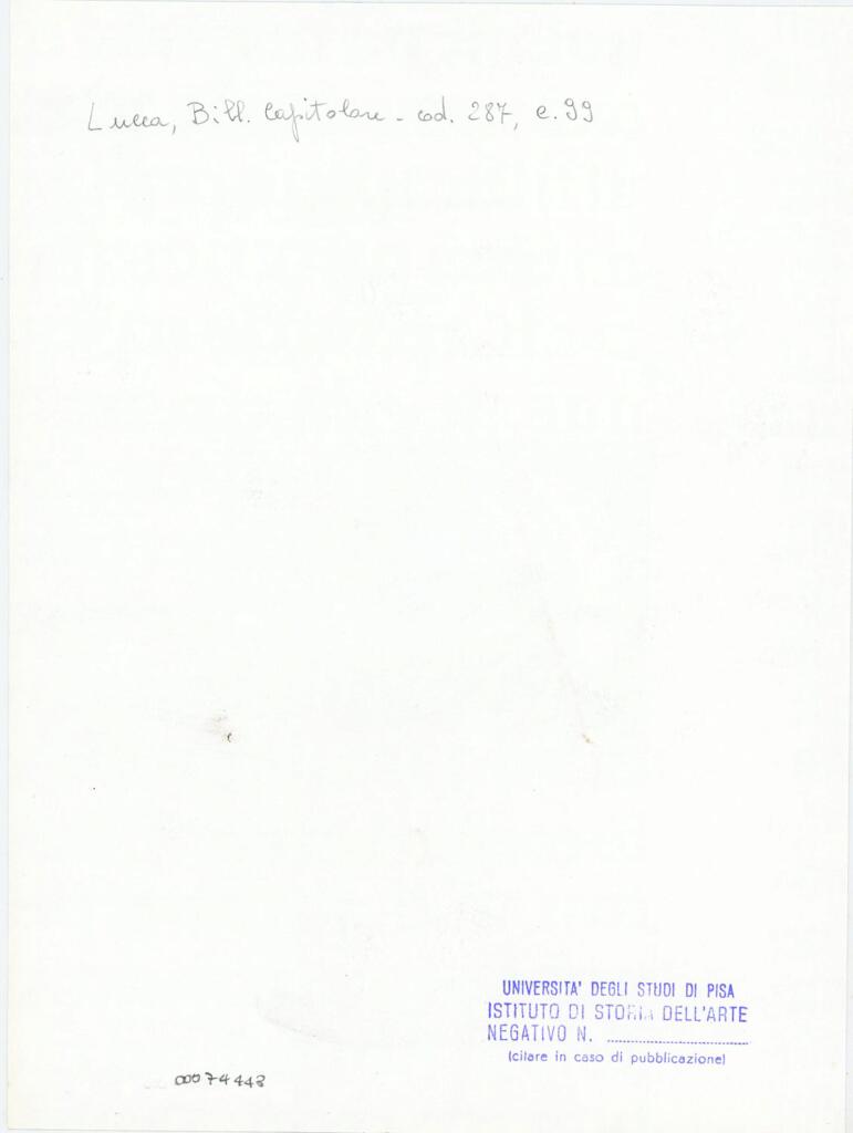Università di Pisa. Dipartimento di Storia delle Arti , Anonimo italiano - sec. XIII/ XIV - Lucca, Biblioteca Capitolare Feliniana, Ms. 287, f. 99r, particolare , retro