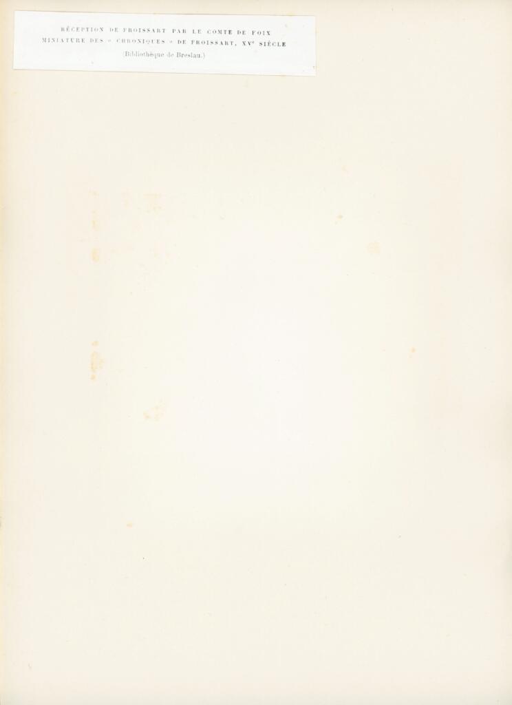 Anonimo , Réception de Froissart par le comte de Foix/ miniature des « Chroniques » de Froissart, XVe siècle/ (Bibliothèque de Breslau) , retro