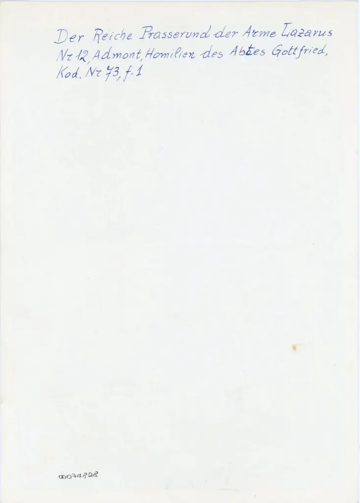 Anonimo , Der Reiche Prasser und der Arme Lazarus - Nr 12, Admont, Homilien des Abtes Gottfried - Kod. Nr 73, f. 1 , retro