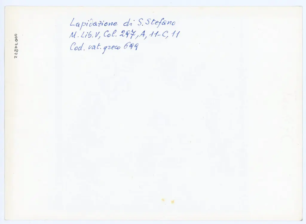 Anonimo , Lapidazione di S. Stefano - M. Lib. V, Col. 297, A, 11-C, 11 - Cod. vat. greco 699 , retro