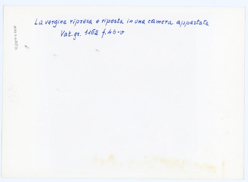 Anonimo , La vergine ripresa e riposta in una camera appartata - Vat. gr. 1162 f. 46-v , retro