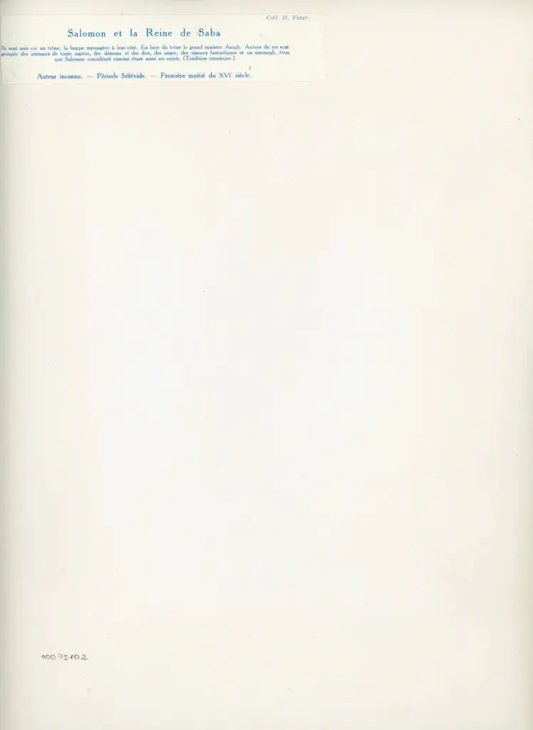 Anonimo , Coll. H. Vever. - Salomon et la Reine de Saba - Auteur inconnu. - P&eacute;riode S&eacute;f&eacute;vide. - Premi&egrave;re moiti&eacute; du XVIe si&egrave;cle. , retro