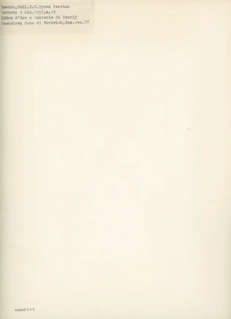 Anonimo , Londra, Coll. C.W. Dyson Perrins - Sotheby 9 dic. 1958, n. 19 - Libro d'ire [sic] e Salterio di Henrij Beanchamp duca di Warivick, inz. sec. XV , retro