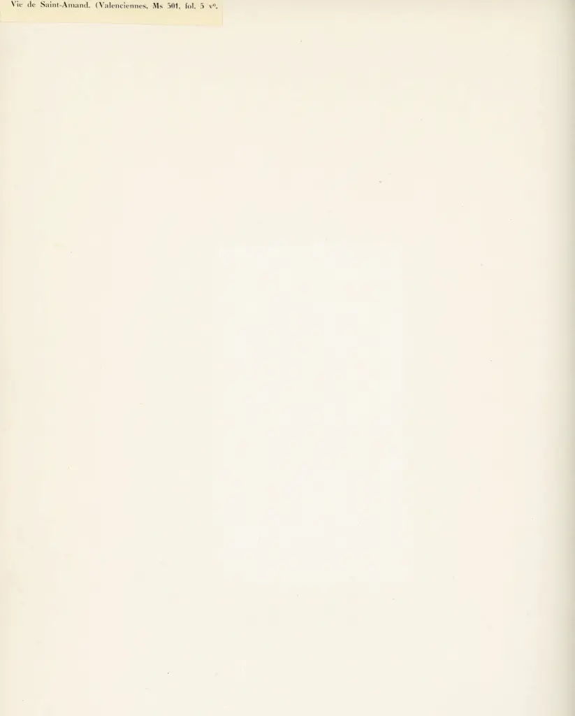 Anonimo , Vie de Saint-Amand. (Valenciennes, Ms 501, fol. 5 v°. , retro