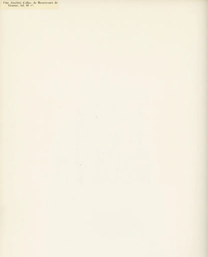 Anonimo , Vita Anselmi. Collec. de Hemricourt de Grunne. fol. 44 v° , retro