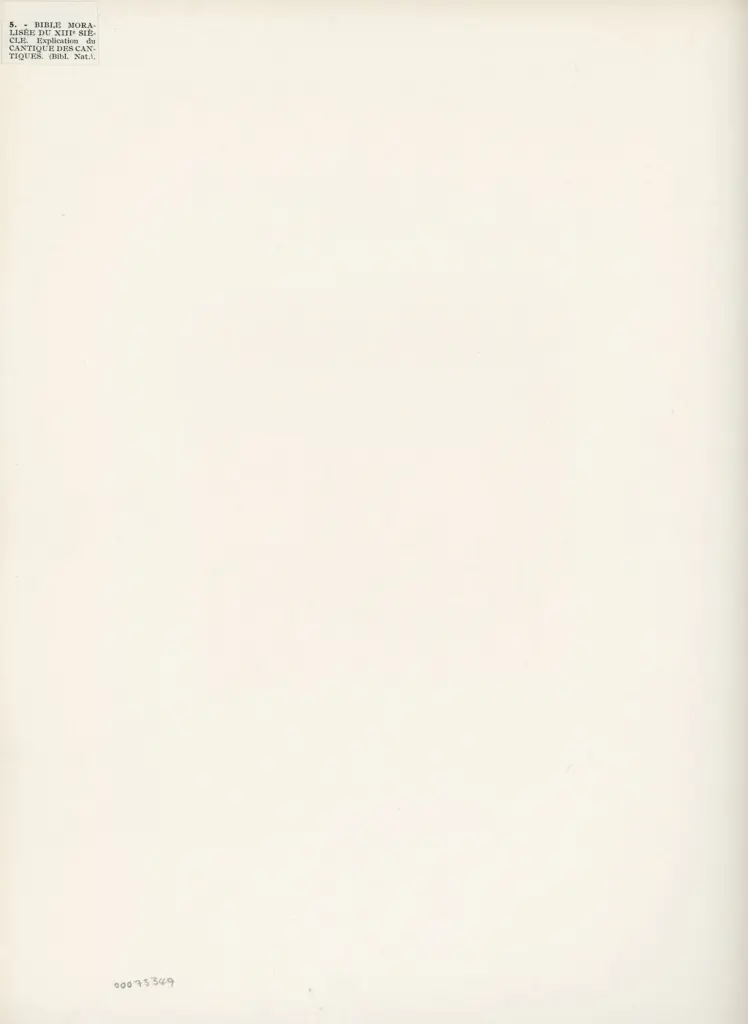 Anonimo , Bible moralis&eacute;e du XIIIe si&egrave;cle. Explication du Cantique des Cantiques. (Bibl. Nat.). , retro