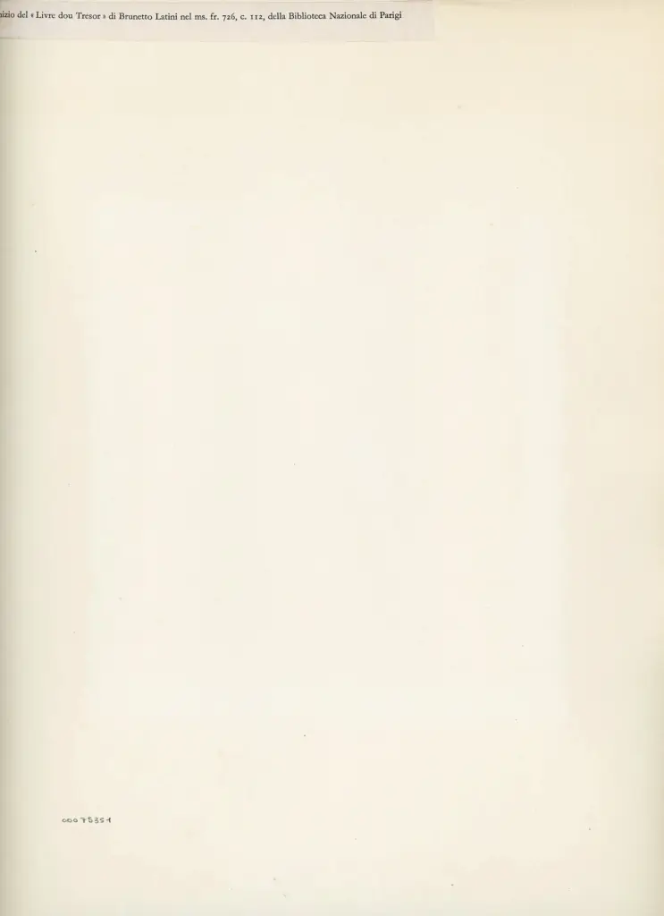 Anonimo , L'inizio del "Livre dou Tresor" di Brunetto Latini nel ms. fr. 726, c. 112, della Biblioteca Nazionale di Parigi , retro