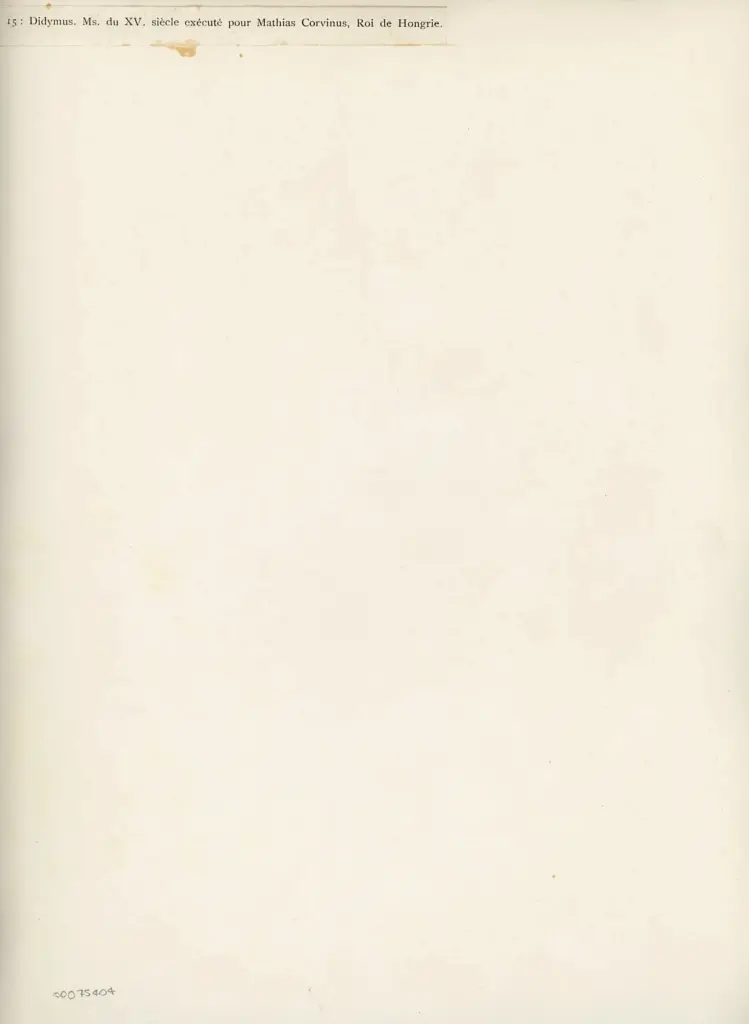 Anonimo , Didymus. ms. du XV. siècle exécuté pour Mathias Corvinus, Roi de Hongrie. , retro