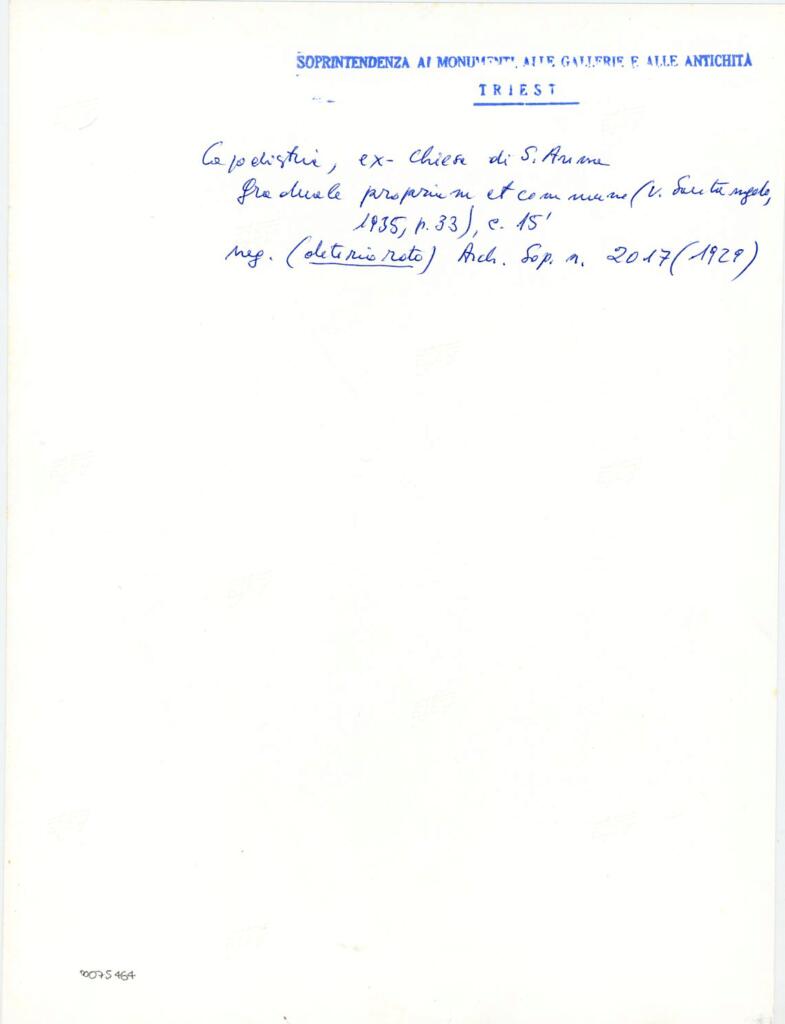 Soprintendenza ai Monumenti, alle Gallerie e alle Antichità di Trieste , Capodistria, ex-chiesa di S. Anna - Graduale proprium et commune, c. 15' , retro