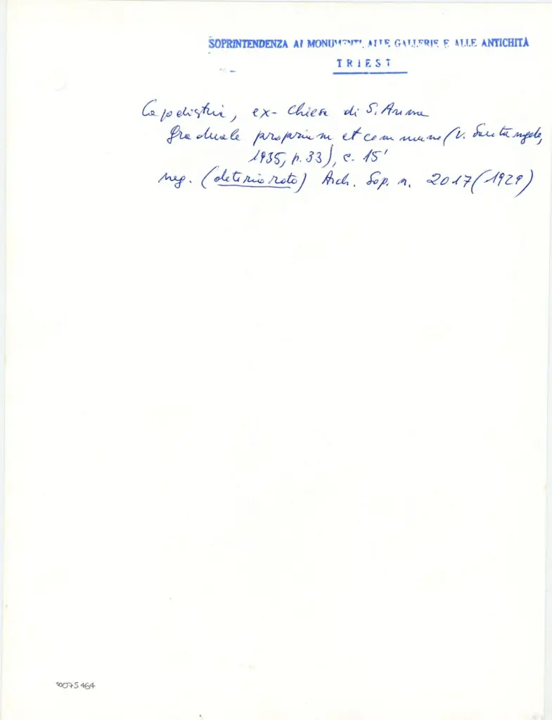 Soprintendenza ai Monumenti, alle Gallerie e alle Antichit&agrave; di Trieste , Capodistria, ex-chiesa di S. Anna - Graduale proprium et commune, c. 15' , retro