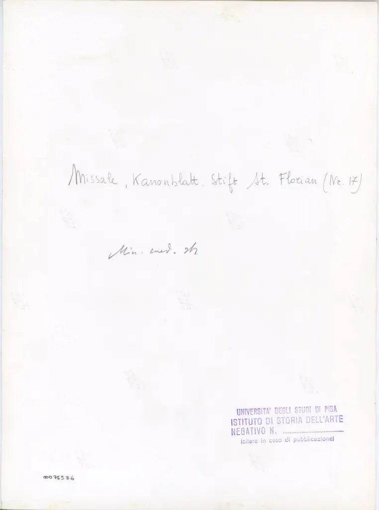 Universit&agrave; di Pisa. Dipartimento di Storia delle Arti , Missale, Kanonblatt. Stift st. Florian (nr. 17) , retro