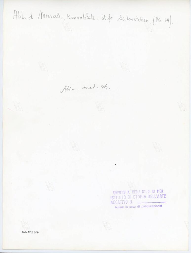 Università di Pisa. Dipartimento di Storia delle Arti , Abb. 1 Missale, Kanonblatt. Stift Seitenstetten (Nr. 14). , retro