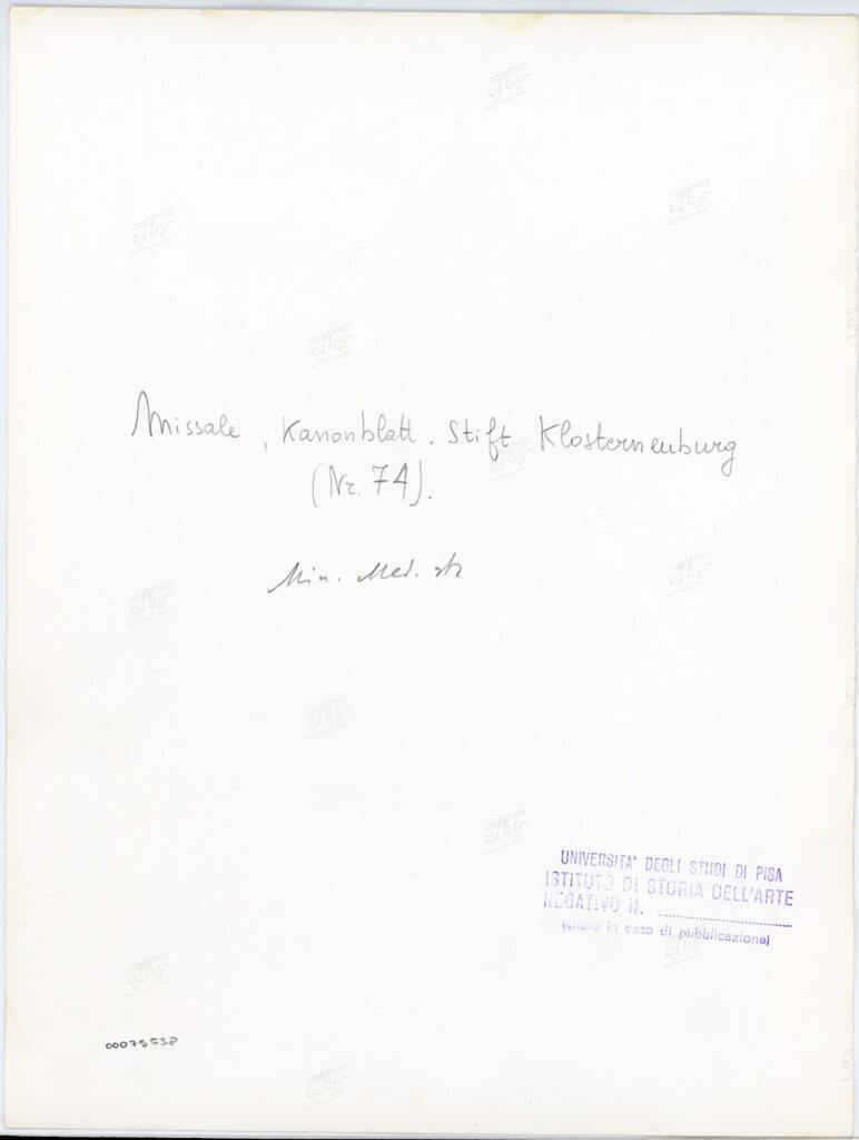 Università di Pisa. Dipartimento di Storia delle Arti , Missale, Kanonblatt. Stift Klosterneuburg (Nr. 74). , retro