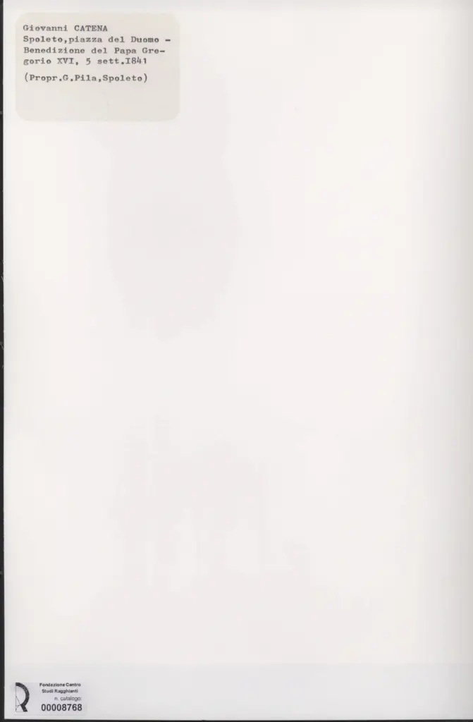 Anonimo , Catena, Giovanni - sec. XIX - Spoleto, piazza del Duomo, Benediz. del Papa Gregorio XVI, 5-9-1841 , retro