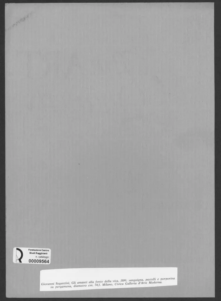 Anonimo , Segantini, Giovanni - sec. XIX - Gli amanti alla fonte della vita , retro