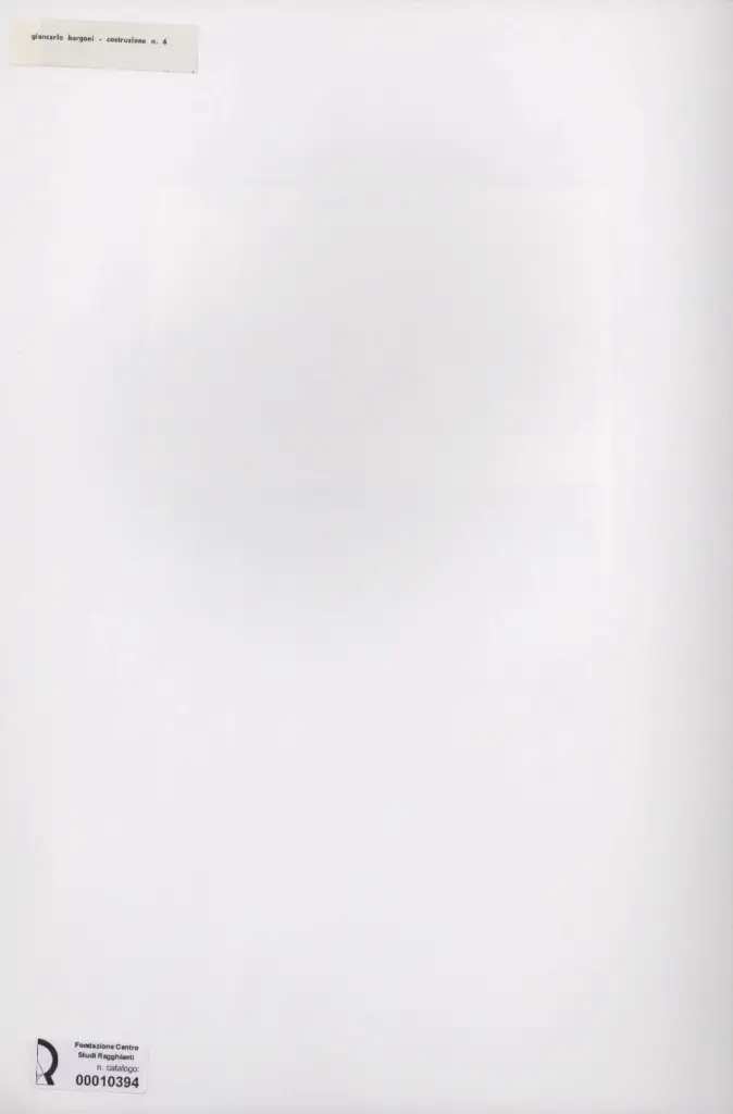 Anonimo , Bargoni, Giancarlo - sec. XX - Costruzione n. 6 , retro