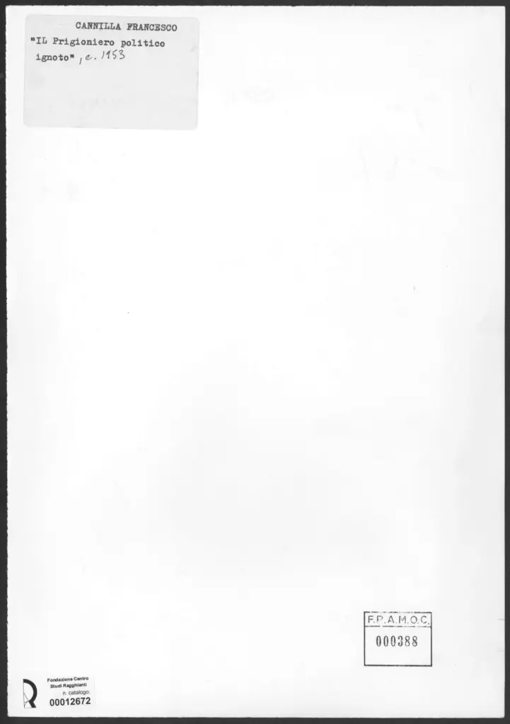 Anonimo , Cannilla, Franco - sec. XX - Il prigioniero politico ignoto , retro