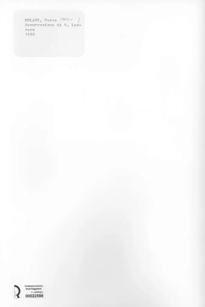 Anonimo , Melani, Vasco - sec. XX - Resurrezione di S. Lazzaro , retro