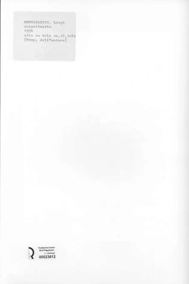 Anonimo , Montanarini, Luigi - sec. XX - Autoritratto , retro