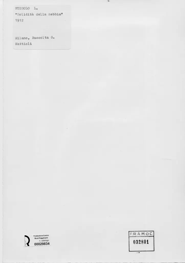 Anonimo , Russolo, Luigi - sec. XX - Solidit&agrave; della nebbia , retro
