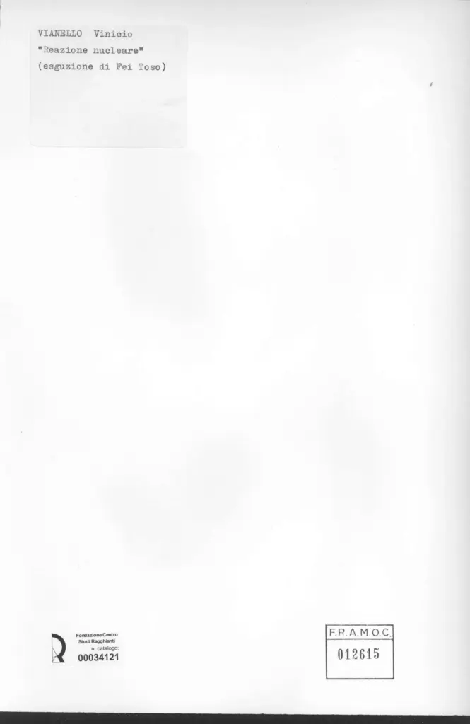 Anonimo , Fei Toso, Ferdinando; Vianello, Vinicio - sec. XX - Reazione nucleare , retro