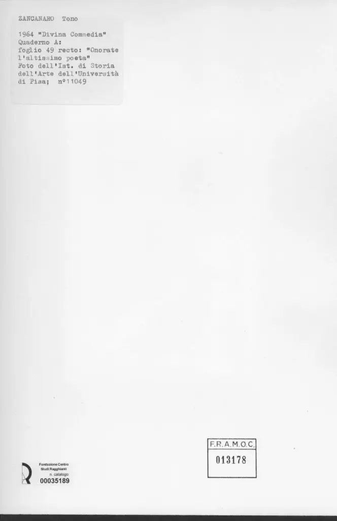 Universit&agrave; di Pisa. Dipartimento di Storia delle Arti , Zancanaro, Antonio - sec. XX - Onorate l'altissimo poeta - foglio 49 recto , retro
