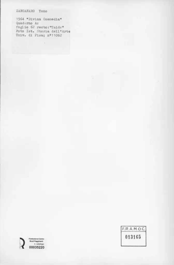 Universit&agrave; di Pisa. Dipartimento di Storia delle Arti , Zancanaro, Antonio - sec. XX - Taide - foglio 62 recto , retro