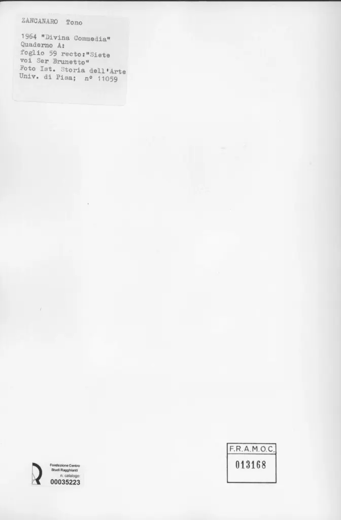 Universit&agrave; di Pisa. Dipartimento di Storia delle Arti , Zancanaro, Antonio - sec. XX - Siete voi Ser Brunetto - foglio 59 recto , retro