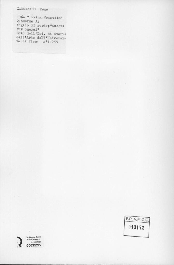 Università di Pisa. Dipartimento di Storia delle Arti , Zancanaro, Antonio - sec. XX - Questi fur cherci - foglio 55 recto , retro