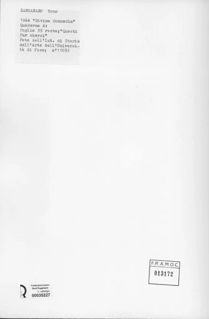 Universit&agrave; di Pisa. Dipartimento di Storia delle Arti , Zancanaro, Antonio - sec. XX - Questi fur cherci - foglio 55 recto , retro