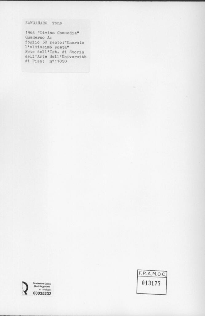 Università di Pisa. Dipartimento di Storia delle Arti , Zancanaro, Antonio - sec. XX - Onorate l'altissimo poeta - foglio 50 recto , retro