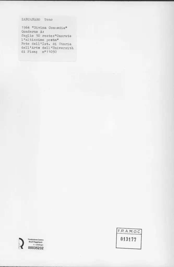 Universit&agrave; di Pisa. Dipartimento di Storia delle Arti , Zancanaro, Antonio - sec. XX - Onorate l'altissimo poeta - foglio 50 recto , retro