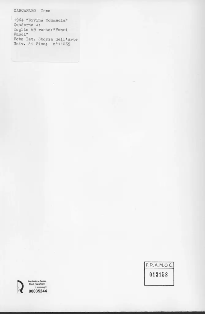 Universit&agrave; di Pisa. Dipartimento di Storia delle Arti , Zancanaro, Antonio - sec. XX - Vanni Fucci - foglio 69 recto , retro