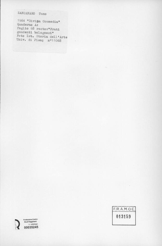 Università di Pisa. Dipartimento di Storia delle Arti , Zancanaro, Antonio - sec. XX - Frati gaudenti bolognesi - foglio 68 recto , retro