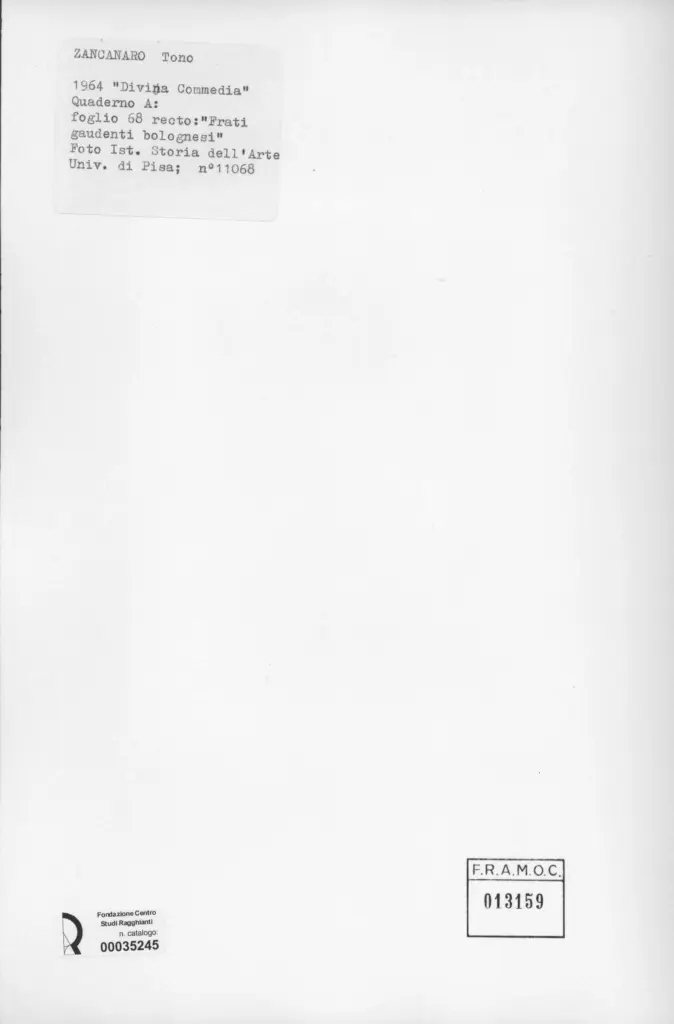 Universit&agrave; di Pisa. Dipartimento di Storia delle Arti , Zancanaro, Antonio - sec. XX - Frati gaudenti bolognesi - foglio 68 recto , retro