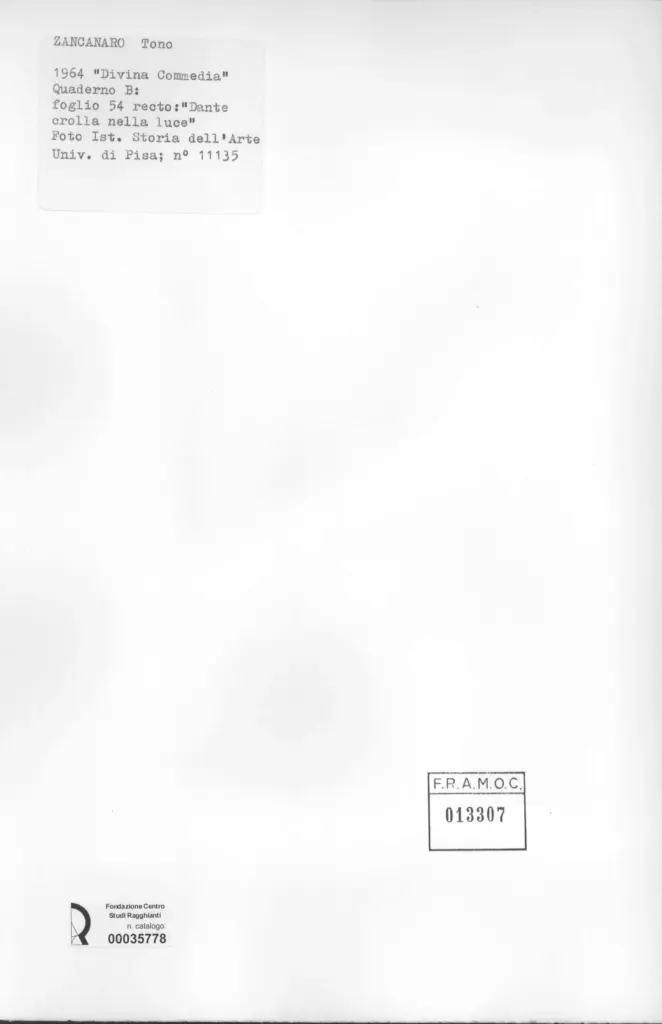 Universit&agrave; di Pisa. Dipartimento di Storia delle Arti , Zancanaro, Antonio - sec. XX - "Divina Commedia": quaderno B, foglio 54 recto: "Dante crolla nella luce" , retro